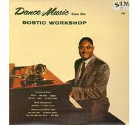 Earl Bostic - Dance Music from The Bostic Workshop [Import]