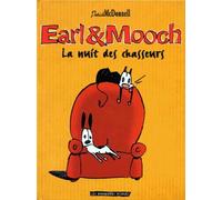Earl et Mooch. La nuit des chasseurs, tome 1
