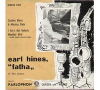 Earl Hines Fatha - Caution Blues / A Monday Date / I Ain'T Got Nobody / Weather