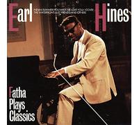 Earl Hines - Fatha Plays Classics