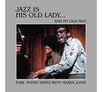 Earl Hines - Jazz Is His Old Lady... And My Old Man