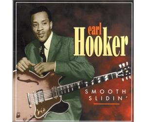 Earl Hooker - Smooth Slidin'