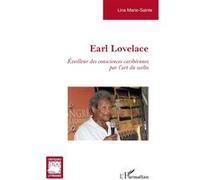 Lina Marie-Sainte – Earl Lovelace : Éveilleur des consciences caribéennes – Broché