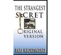 Earl Nightingale's The Strangest Secret