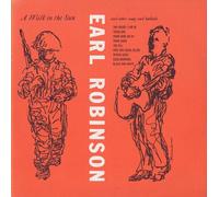 Earl Robinson - A Walk in the Sun and Other Songs and Ballads
