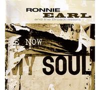 Earl,Ronnie & Broadcasters - Now My Soul [Import]