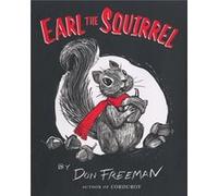 Earl the Squirrel by Don Freeman Don Freeman (Auteur)