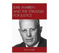 Earl Warren And The Struggle For Justice