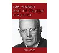 Earl Warren And The Struggle For Justice