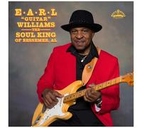 EARL WILLIAMS - THE SOUL KING OF BESSEMER, AL