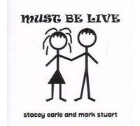 Earle, Stacey - Must Be Live