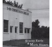 Earle, Stacey - S&M Communion Bread [Import]