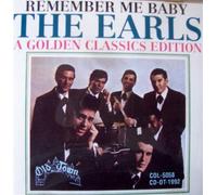 Earls - Remember Me Baby