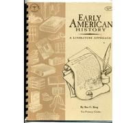EARLY AMERICAN HISTORY: A LITERATURE APPROACH (HISTORY THROUGH LITERATURE)