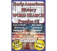 Early American History Word Search Puzzles #2 - Easy to Read Historical Puzzle Book for Adults, Seniors & Students: 60 Fun Colonial America & ... Trivia & Learning Challenges 6x9 ins 120 pgs