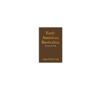 Early American Revivalists: Turning The Tide Paperback Book By Sina Dubovoy
