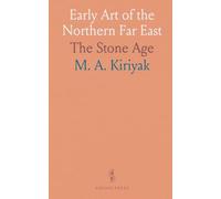 Early Art of the Northern Far East: The Stone Age