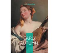 Early Autumn: A Pulitzer Prize American novel family saga