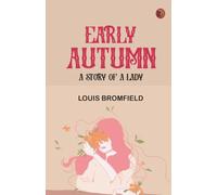 Early Autumn: A Story of a Lady