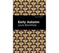 Early Autumn by Louis Bromfield Louis Bromfield (Auteur)