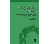 Early Biographies Of Isaac Newton, 1660-1885 Vol 2