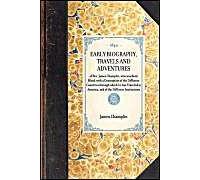 Early Biography, Travels And Adventures Of Rev. James Champlin, Who Was Born Blind; With A Description Of The Different Countries Through Which He Has Traveled In America, And Of The Different Institu