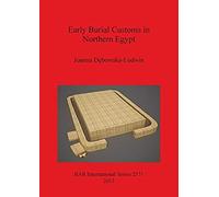 Early Burial Customs In Northern Egypt