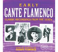 Early Cante Flamenco - Early Cante Flamenco