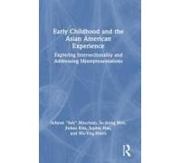 Early Childhood And The Asian American Experience
