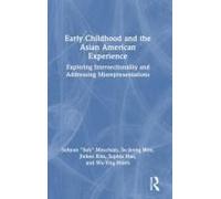 Early Childhood And The Asian American Experience