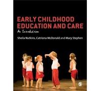 Early Childhood Education and Care by Mary Stephen Sheila Nutkins, Mary Stephen, Catriona Mcdonald (Auteur)