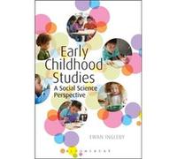 Early Childhood Studies: A Social Science Perspective (Paperback) Ewan Ingleby, (Auteur)