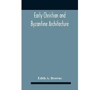 Early Christian And Byzantine Architecture