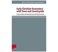 Early Christian Encounters With Town And Countryside