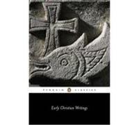 Early Christian Writings, Penguin Classics Series Andrew Louth (Auteur)
