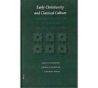 Early Christianity and Classical Culture, Supplements to Novum Testamentum, 110