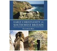 Early Christianity In South-West Britain