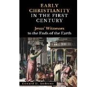 Early Christianity In The First Century