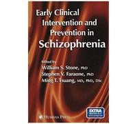 Early Clinical Intervention And Prevention In Schizophrenia