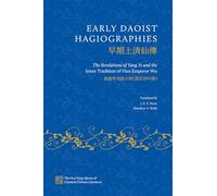 Early Daoist Hagiographies: The Revelations of Yang XI and the Inner Tradition of Han Emperor Wu