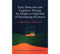 Early Detection and Cognitive Therapy for People at High Risk of Developing Psychosis by French Paperback Book French, Paul, Morrison, Anthony P. (Auteur)
