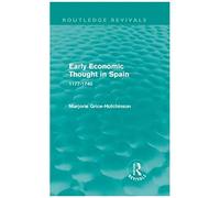 Early Economic Thought In Spain, 1177-1740