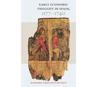 Early Economic Thought In Spain, 1177-1740