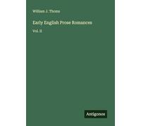 Early English Prose Romances: Vol. II