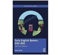 Early English Queens, 650-850