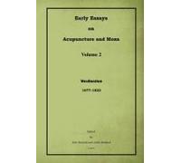 Early Essays On Acupuncture And Moxa - 2. Moxibustion