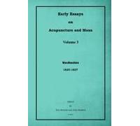 Early Essays On Acupuncture And Moxa - 3. Moxibustion