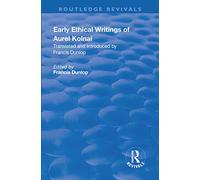 Aurel Kolnai – Early Ethical Writings of Aurel Kolnai – Routledge