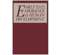 Early Experience And Human Development