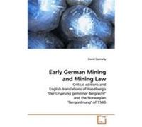 Early German Mining and Mining Law Connolly, David (Auteur)